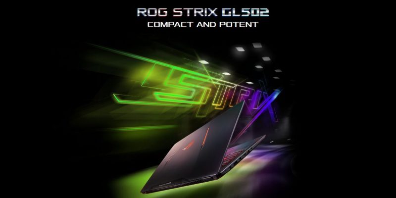 ASUS ROG Strix GL502VM - Harga & Spesifikasi Terbaru 