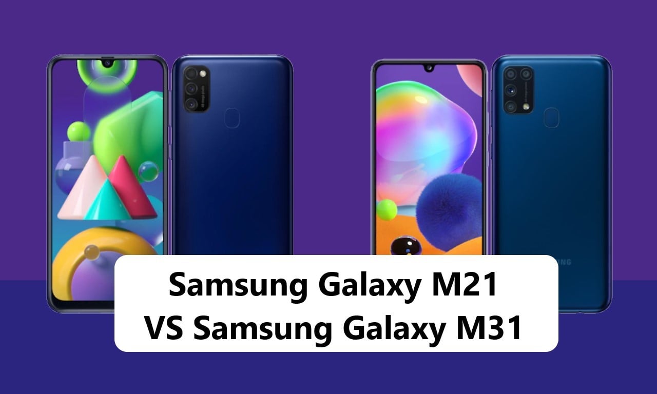 Samsung Galaxy M21 VS Samsung Galaxy M31 Header
