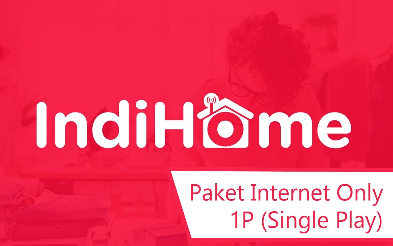 Harga Paket IndiHome Internet Only Header