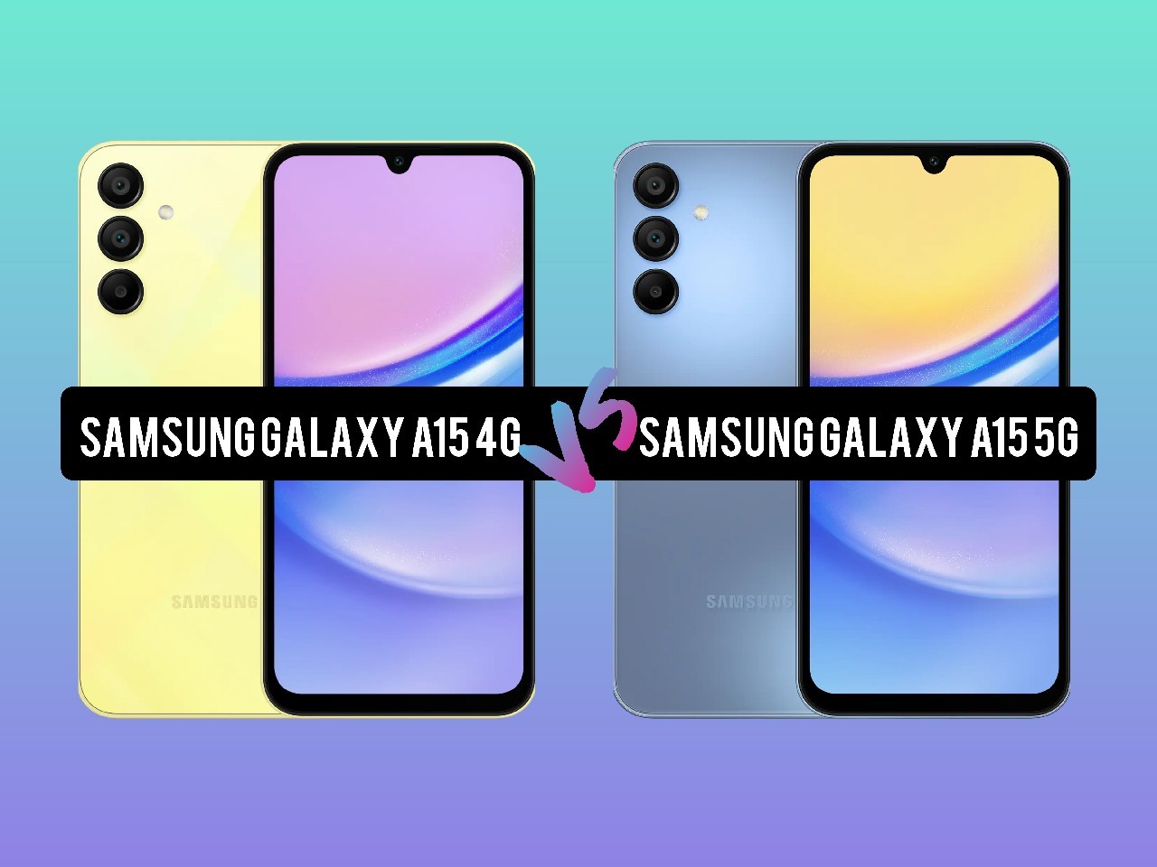 Samsung Galaxy A15 4G Vs Galaxy A15 5G - Header