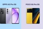 OPPO A3 Pro 5G vs POCO X6 Pro 5G